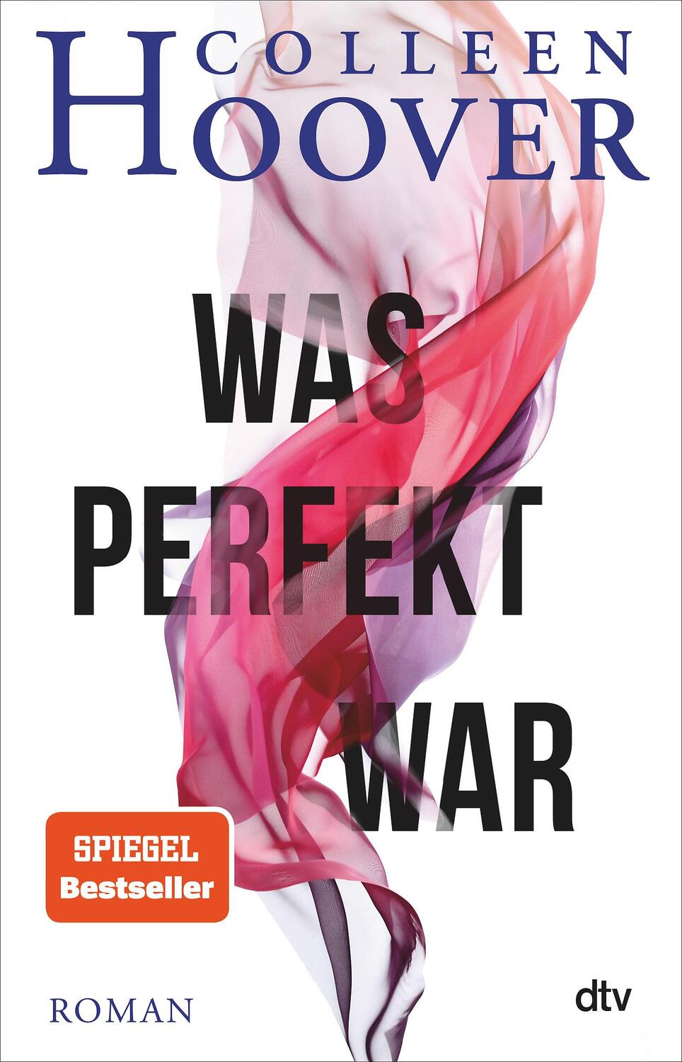 Cover: 9783423230018 | Was perfekt war | Colleen Hoover | Taschenbuch | 304 S. | Deutsch