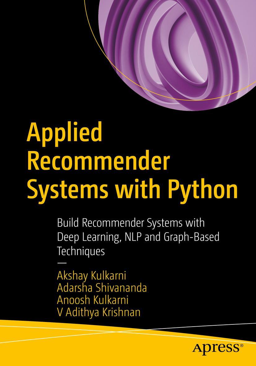 Cover: 9781484289532 | Applied Recommender Systems with Python | Akshay Kulkarni (u. a.)