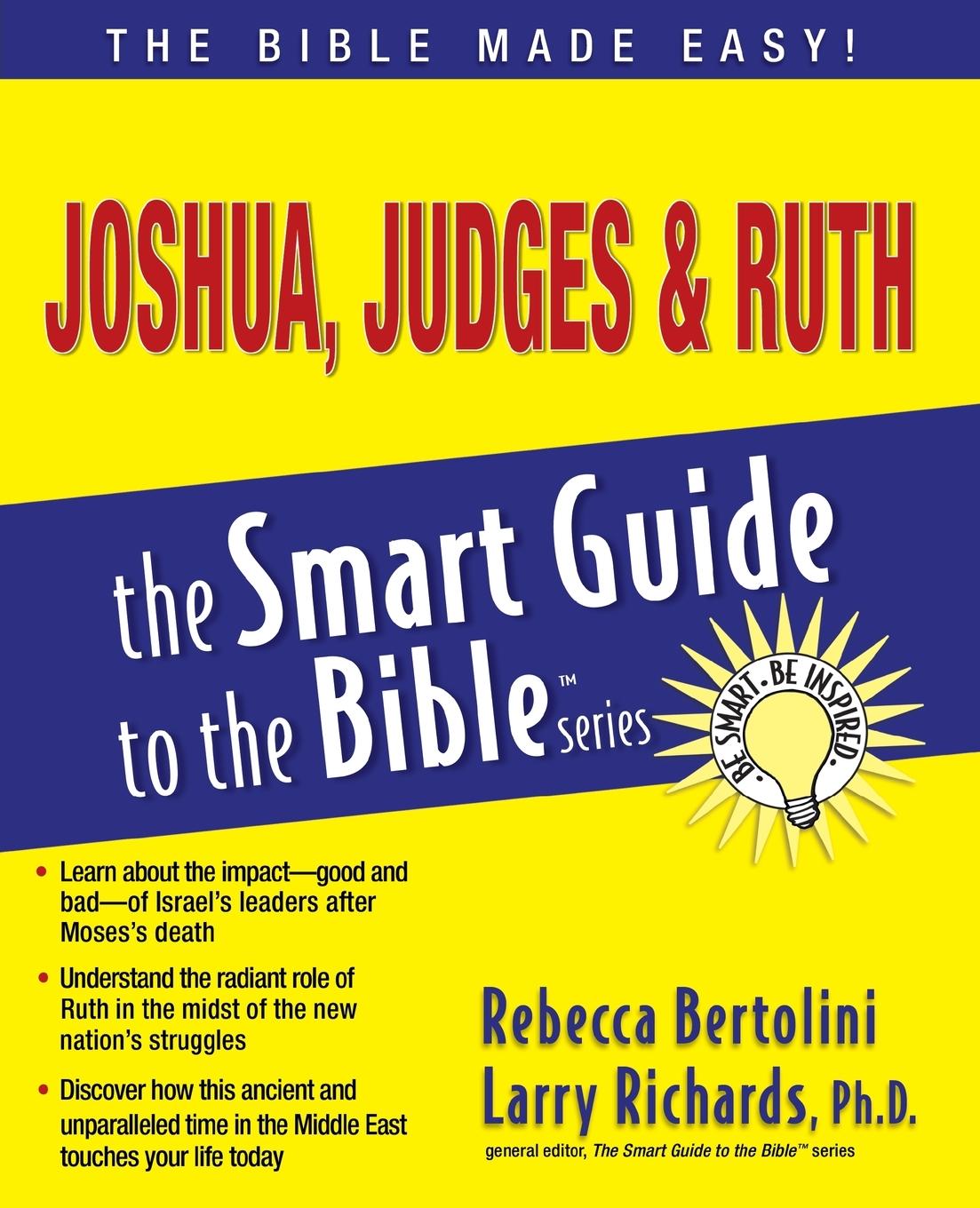 Cover: 9781418510053 | Joshua, Judges &amp; Ruth | Smart Guide to the Bible | Rebecca Bertolini