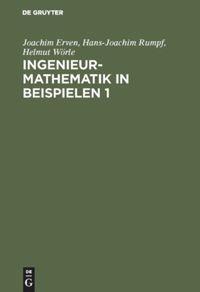 Cover: 9783486229882 | Ingenieur-Mathematik in Beispielen 1 | Joachim Erven (u. a.) | Buch