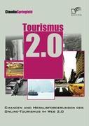 Cover: 9783836674829 | Tourismus 2.0: Chancen und Herausforderungen des Online Tourismus...