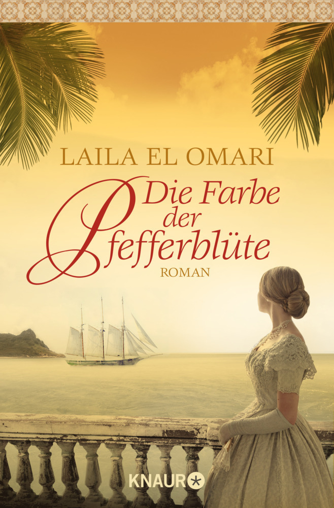 Cover: 9783426506806 | Die Farbe der Pfefferblüte | Roman | Laila El Omari | Taschenbuch