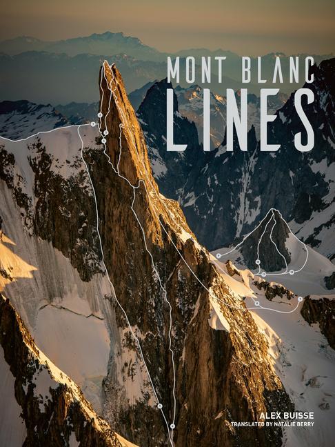 Cover: 9781839811678 | Mont Blanc Lines | Alex Buisse | Buch | Gebunden | Englisch | 2022