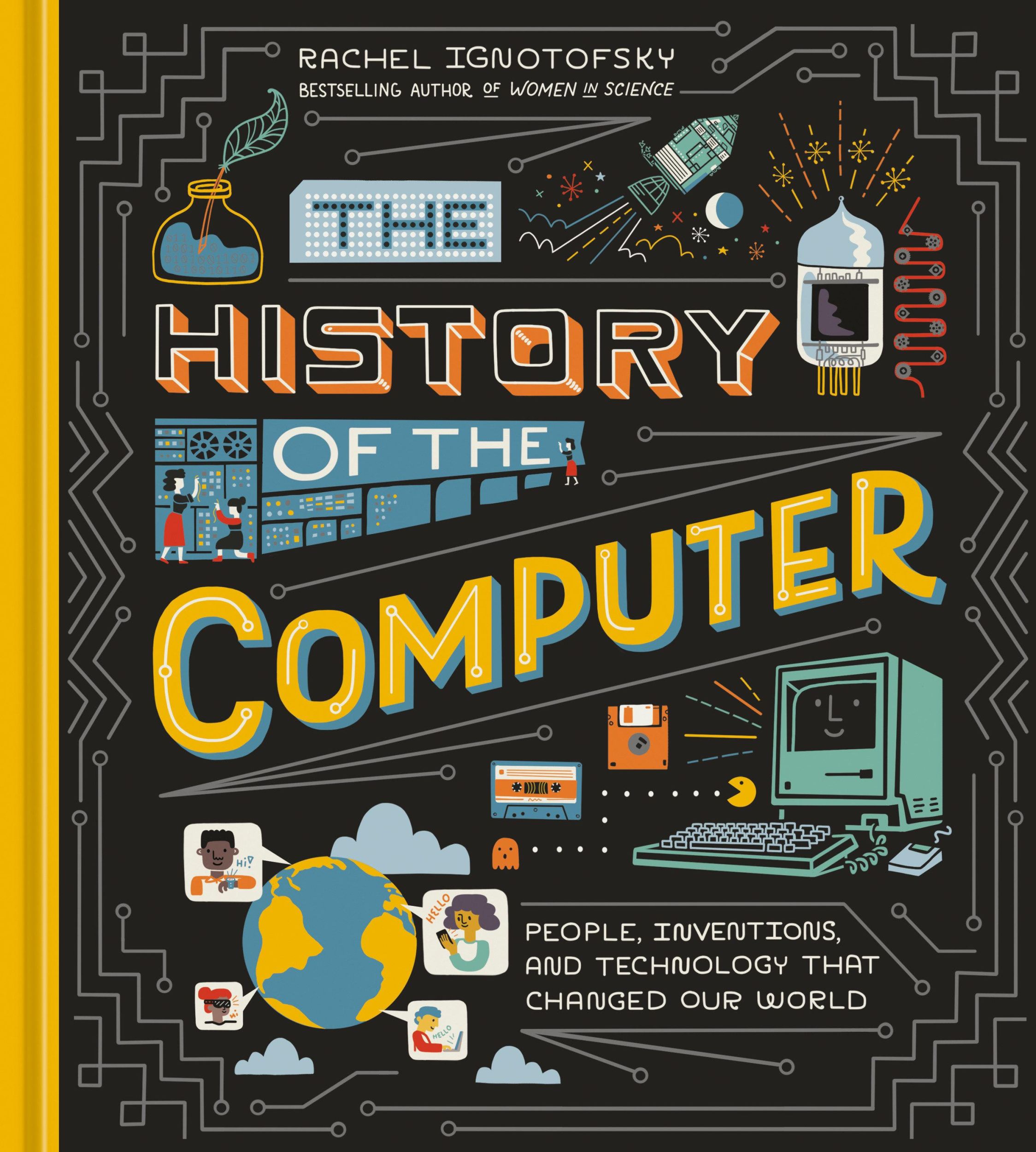 Cover: 9781984857422 | The History of the Computer | Rachel Ignotofsky | Buch | 128 S. | 2022