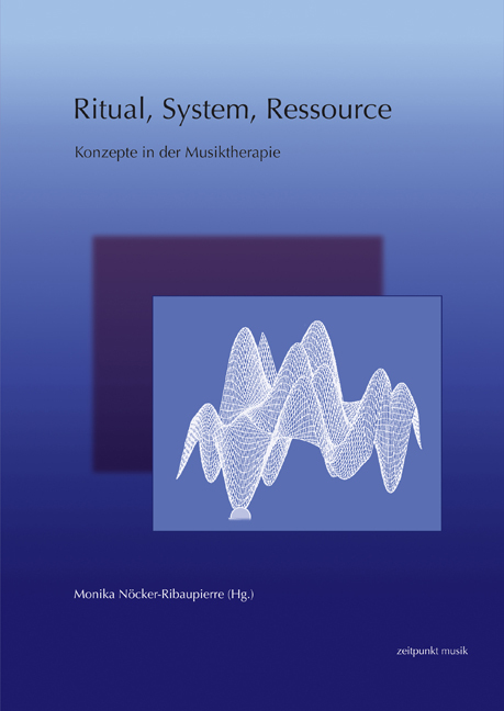 Cover: 9783895004582 | Ritual, System, Ressource | Konzepte in der Musiktherapie | Buch