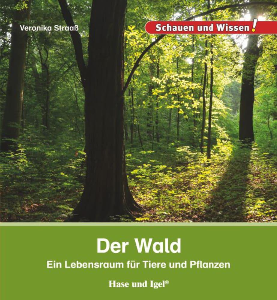 Cover: 9783867607902 | Der Wald | Schauen und Wissen! | Veronika Straaß | Buch | 34 S. | 2015