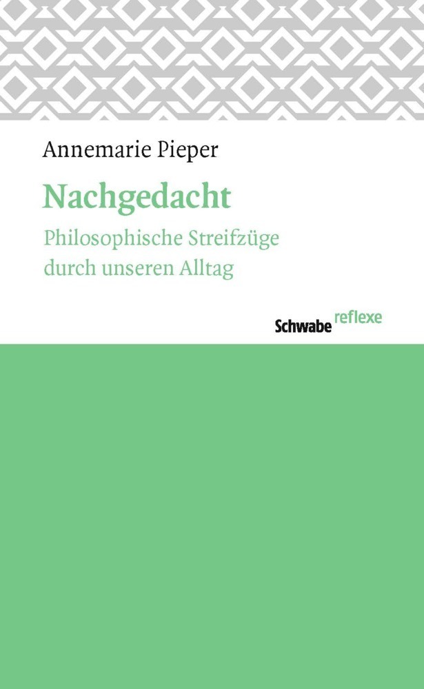 Cover: 9783796533587 | Nachgedacht | Philosophische Streifzüge durch unseren Alltag | Pieper