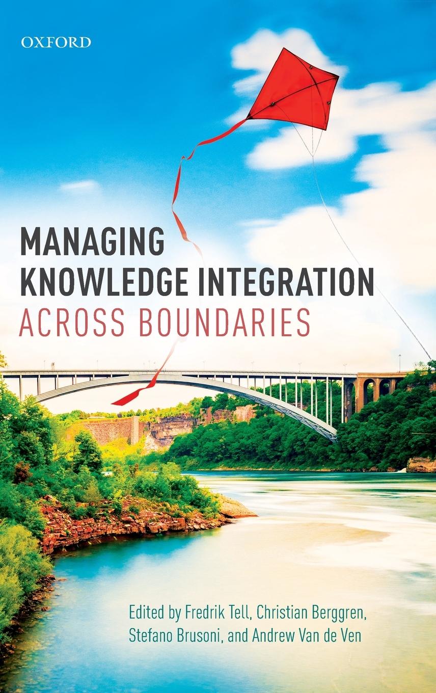 Cover: 9780198785972 | Managing Knowledge Integration Across Boundaries | Fredrik Tell | Buch