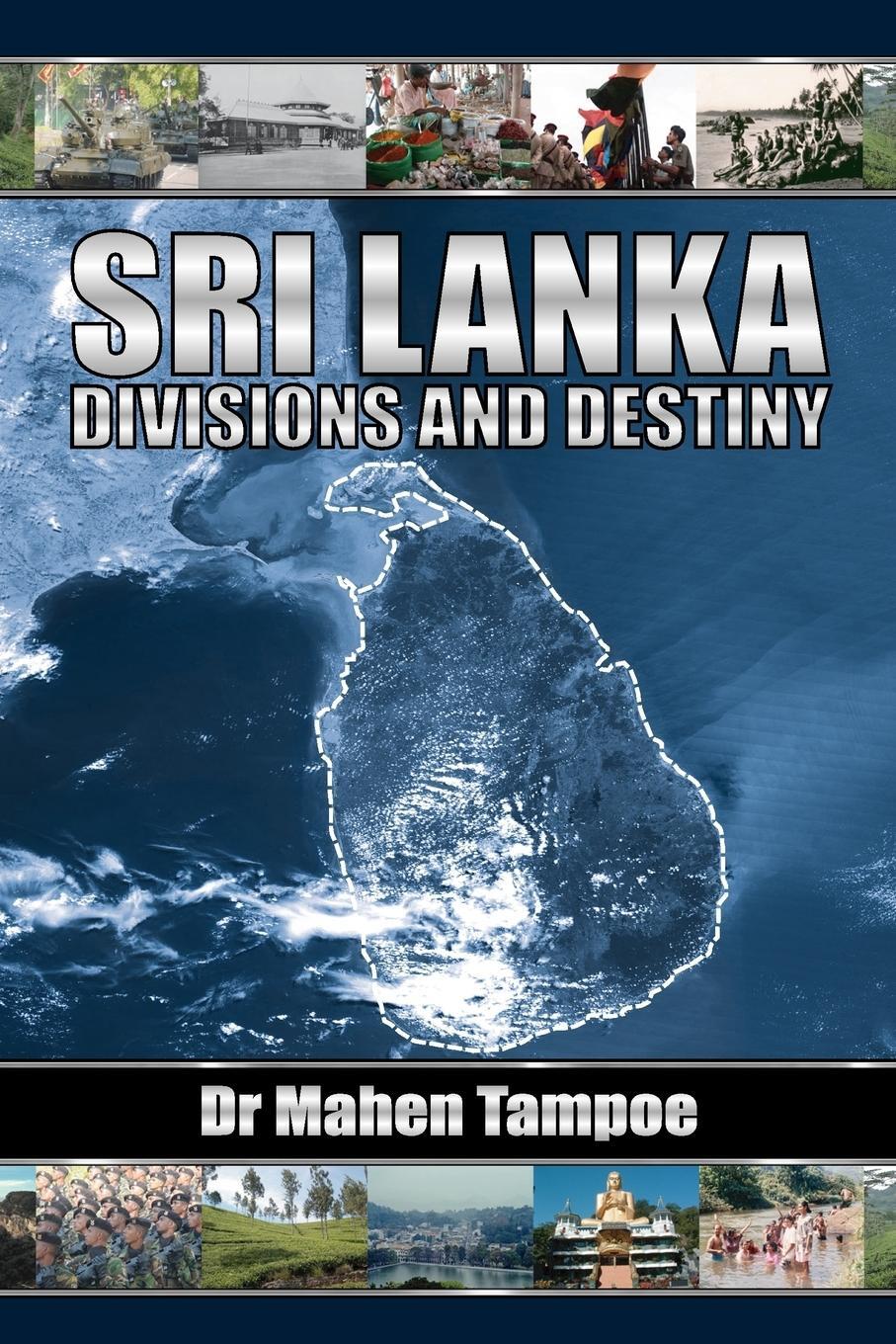 Cover: 9781847483652 | Sri Lanka | Divisions and Destiny | Mahen Tampoe | Taschenbuch | 2008