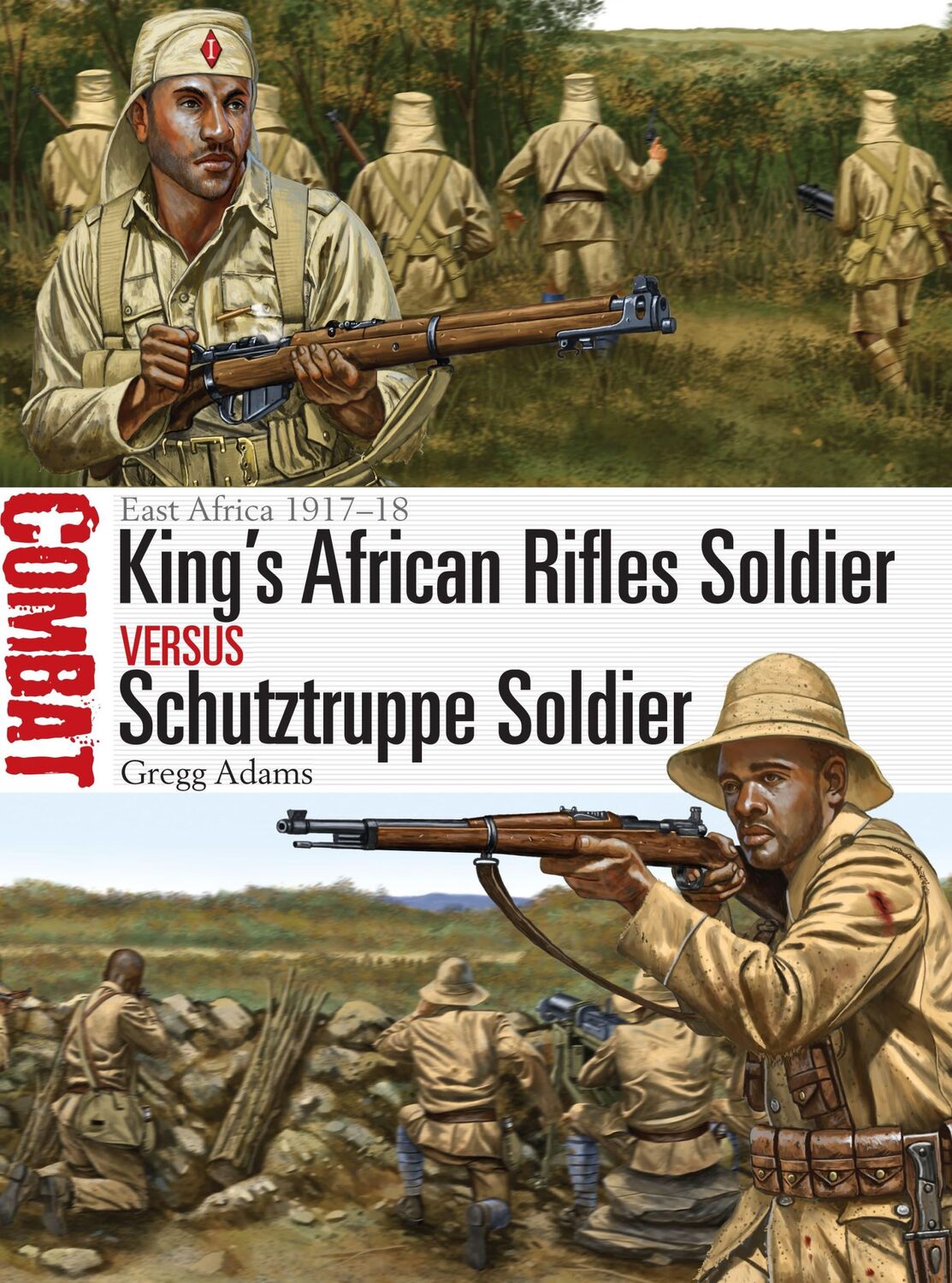 Cover: 9781472813275 | King's African Rifles Soldier Vs Schutztruppe Soldier | Gregg Adams