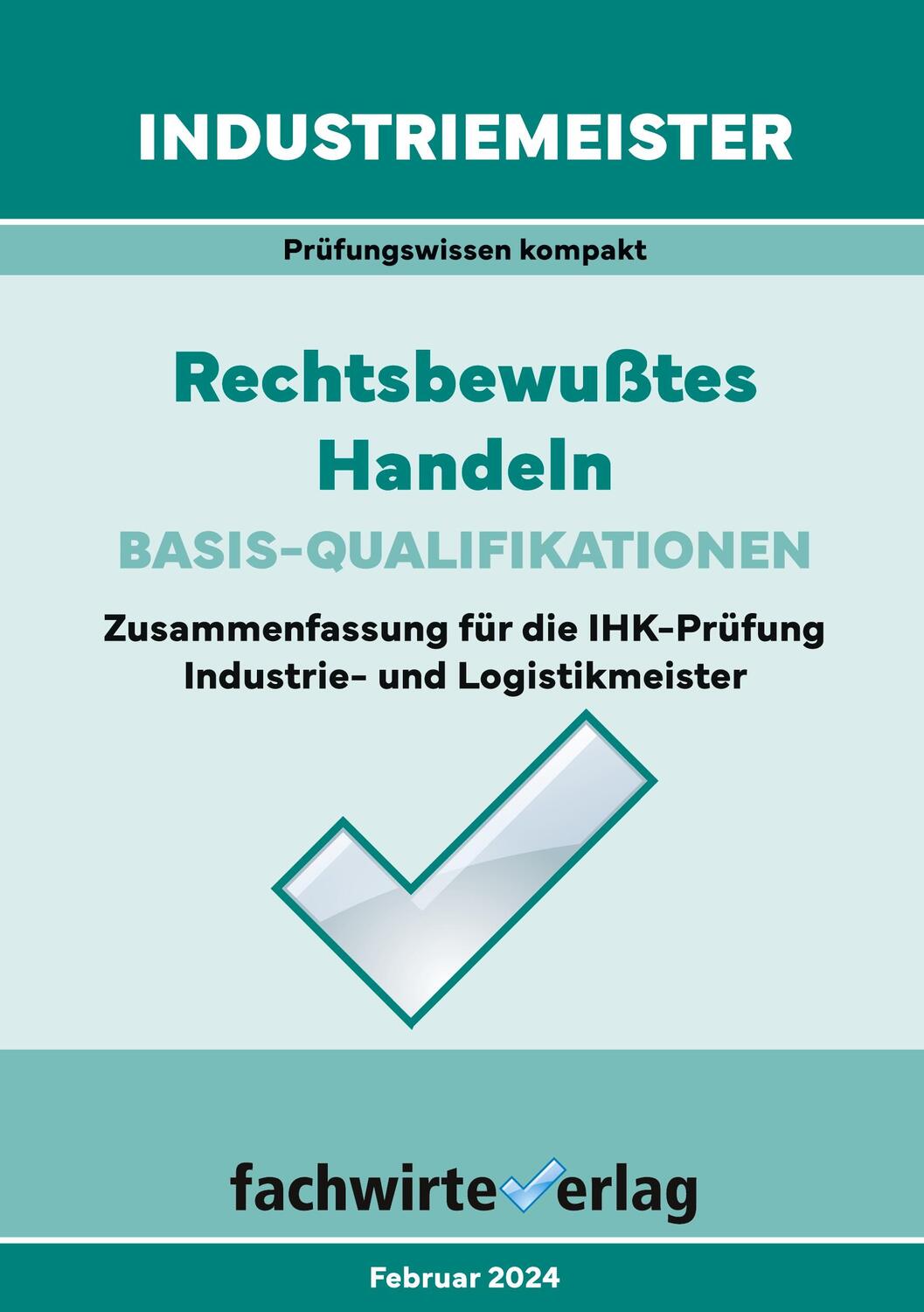 Cover: 9783958876101 | Industriemeister: Rechtsbewusstes Handeln | Jana Michel | Taschenbuch