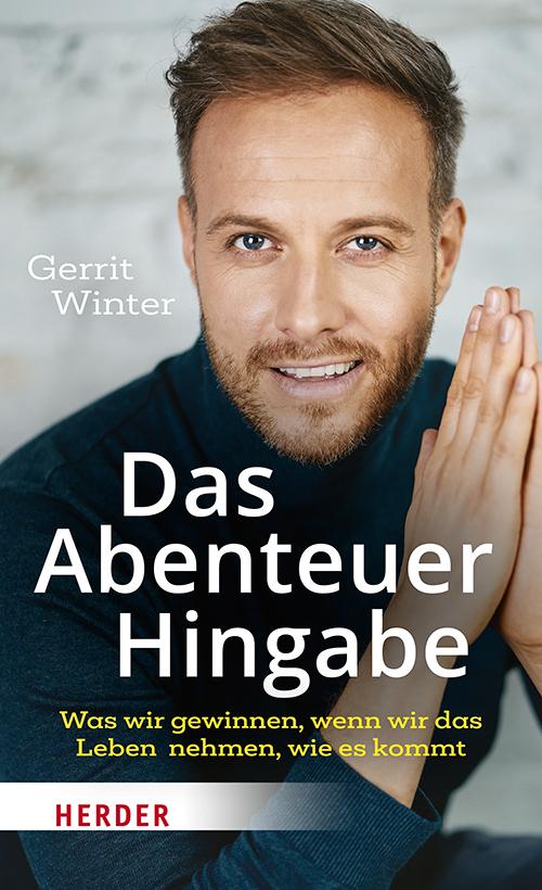 Cover: 9783451033964 | Das Abenteuer Hingabe | Gerrit Winter | Taschenbuch | 176 S. | Deutsch