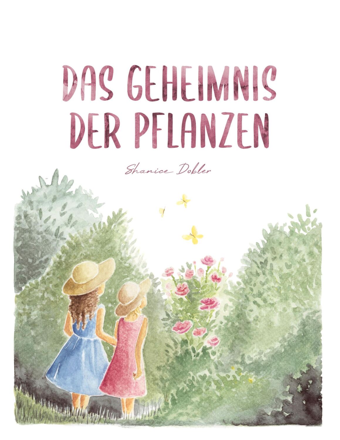 Cover: 9783753444321 | Das Geheimnis der Pflanzen | Shanice Dobler | Buch | 36 S. | Deutsch