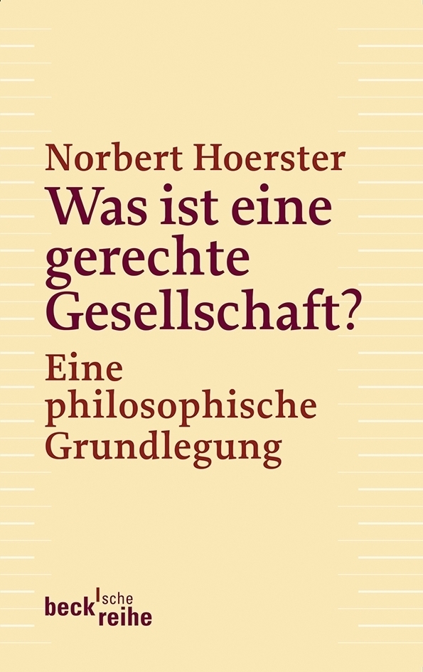 Cover: 9783406652936 | Was ist eine gerechte Gesellschaft? | Eine philosophische Grundlegung