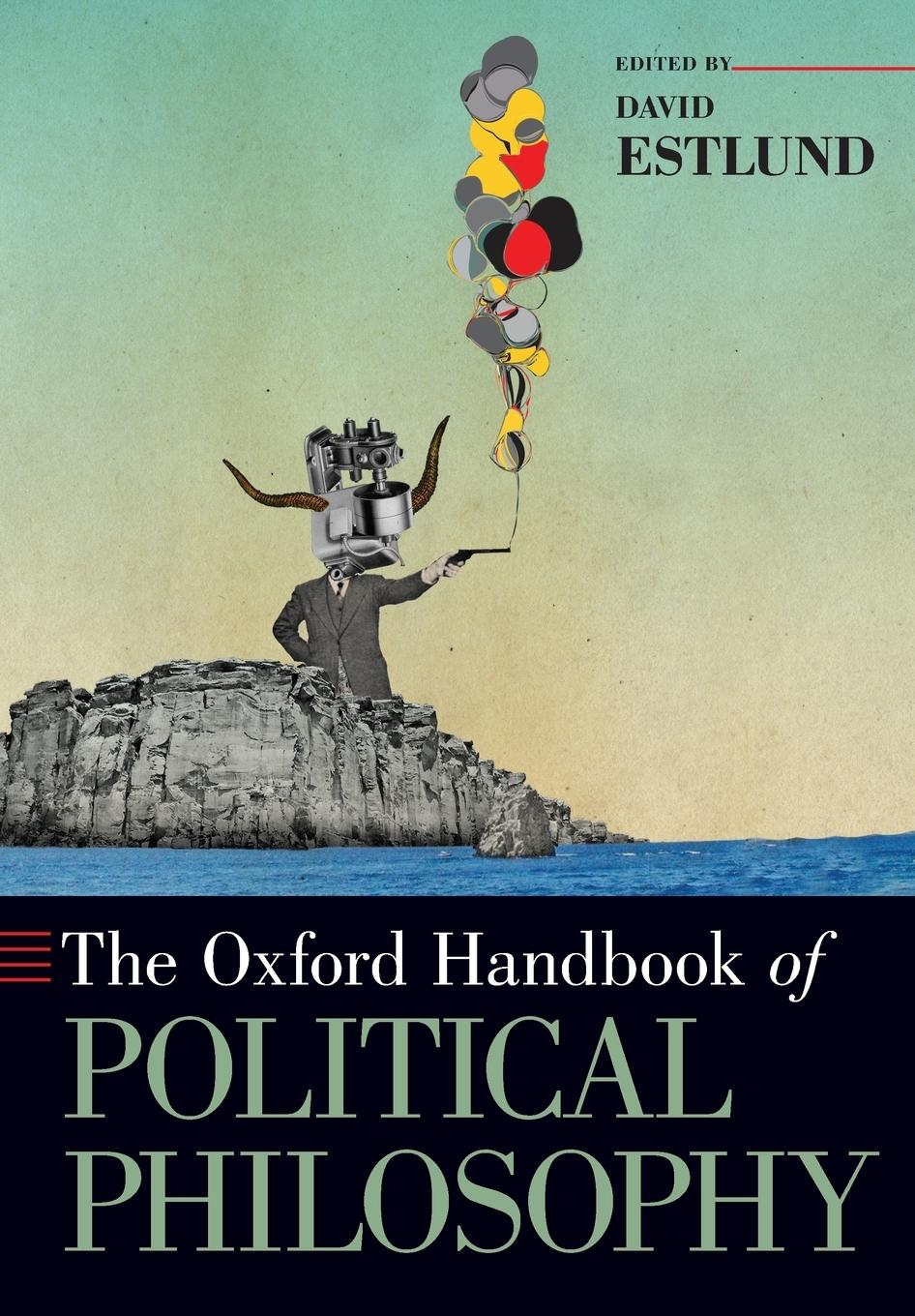 Cover: 9780190246334 | The Oxford Handbook of Political Philosophy | David Estlund | Buch