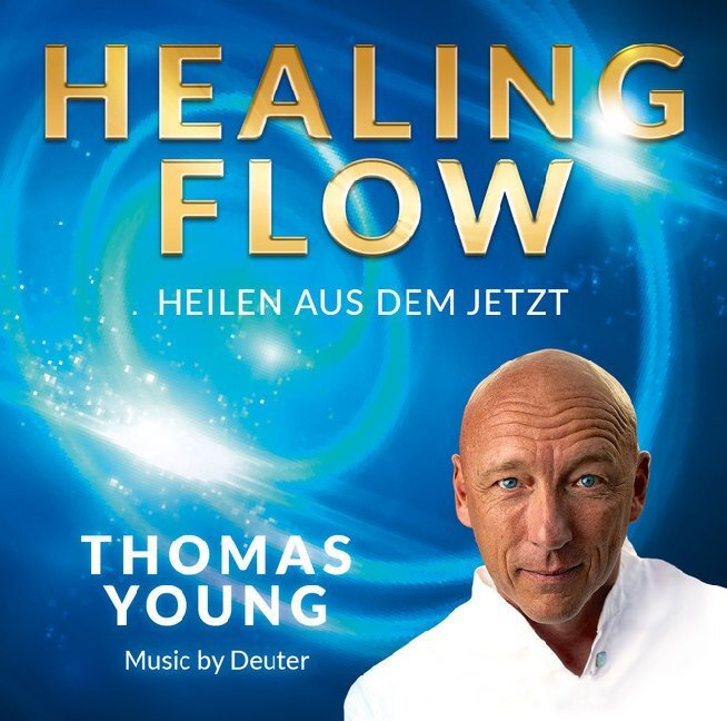 Cover: 4260021690772 | HEALING FLOW, Audio-CD | Heilen aus dem Jetzt | YOUNG THOMAS | CD