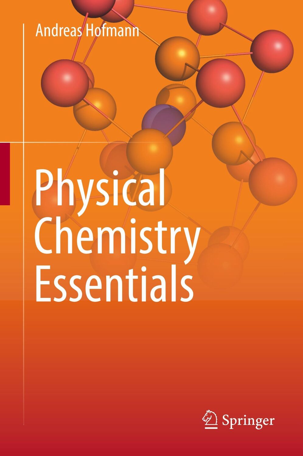 Cover: 9783319741666 | Physical Chemistry Essentials | Andreas Hofmann | Buch | xv | Englisch