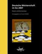 Cover: 9783940563033 | Deutsche Meisterschaft im Go 2007 | Gunnar Dickfeld | Taschenbuch