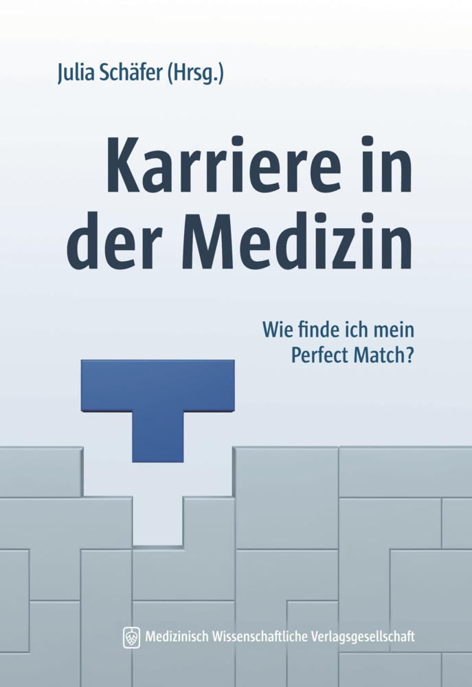 Cover: 9783954667345 | Karriere in der Medizin | Wie finde ich mein Perfect Match? | Schäfer