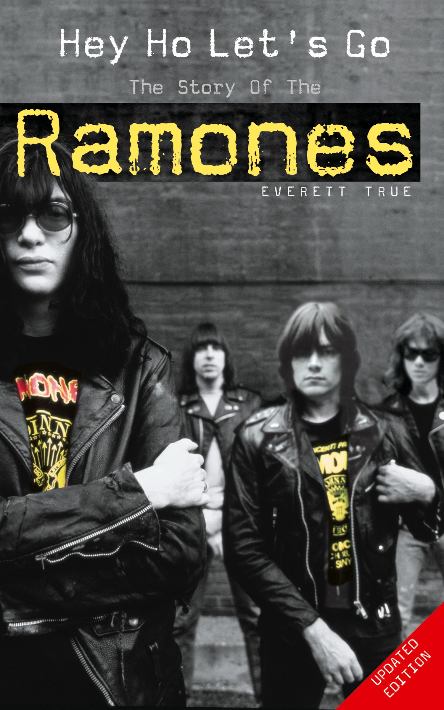 Cover: 9781844494132 | Hey Ho Let's Go | The Story of the Ramones | Everett True | Buch