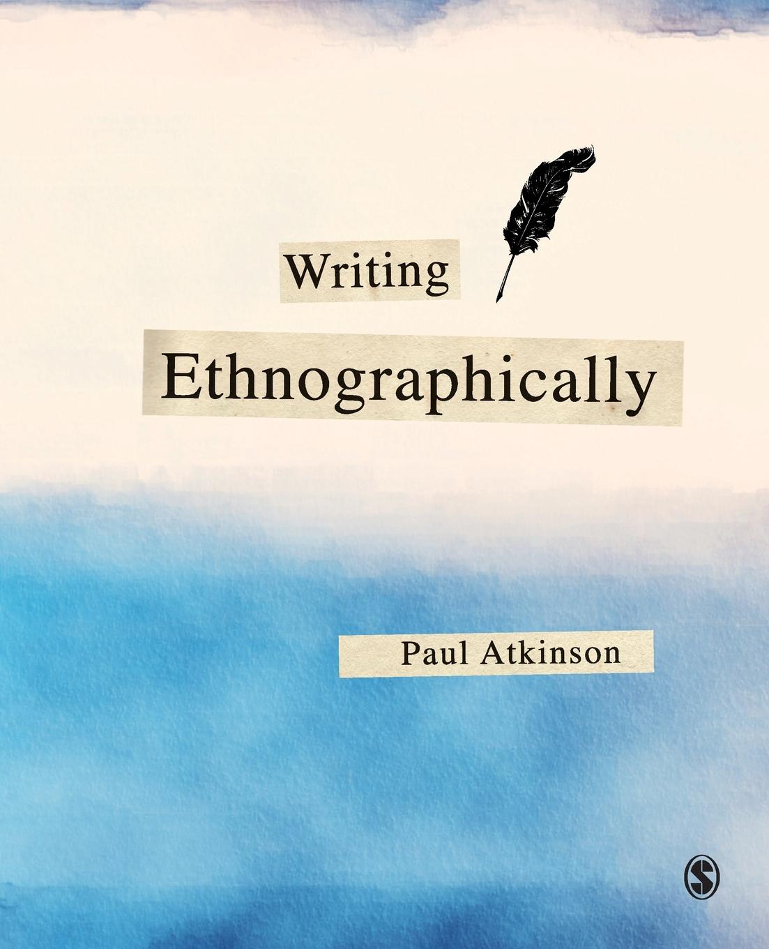 Cover: 9781526463425 | Writing Ethnographically | Paul Atkinson | Taschenbuch | Englisch