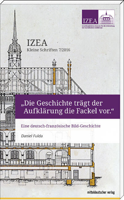 Cover: 9783954627165 | "Die Geschichte trägt der Aufklärung die Fackel vor" | Daniel Fulda