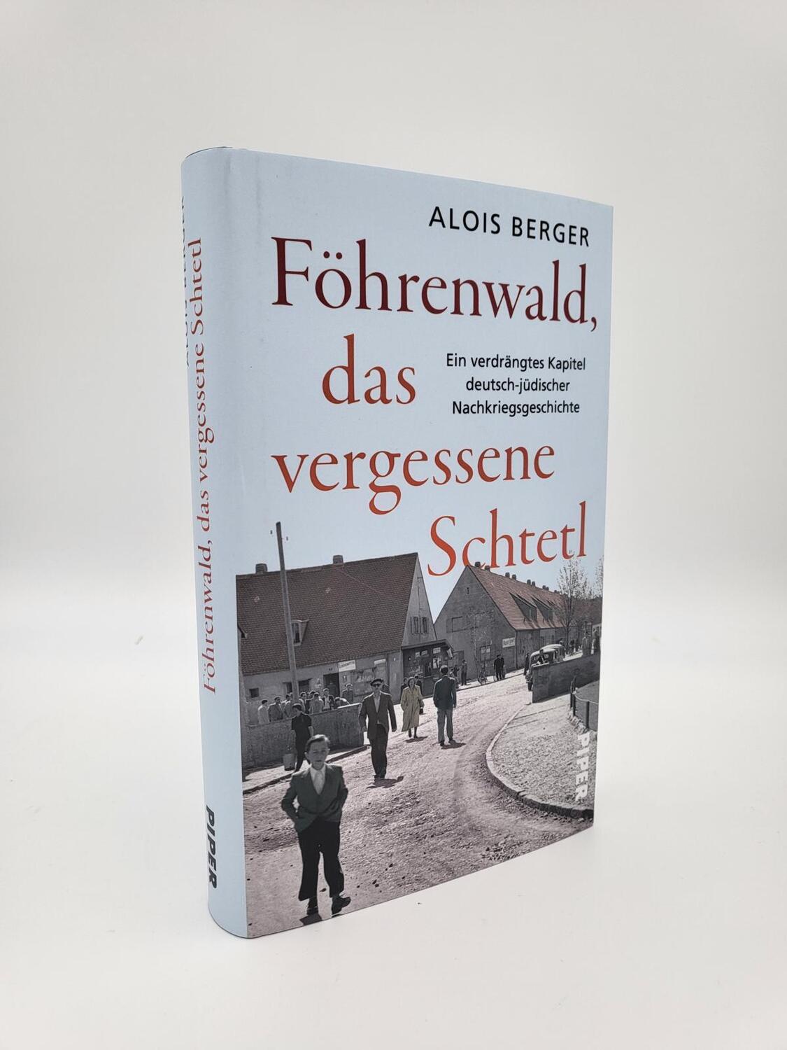 Bild: 9783492071062 | Föhrenwald, das vergessene Schtetl | Alois Berger | Buch | 240 S.