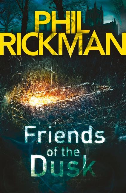 Cover: 9781782396956 | Friends of the Dusk | Phil Rickman | Taschenbuch | Englisch | 2016