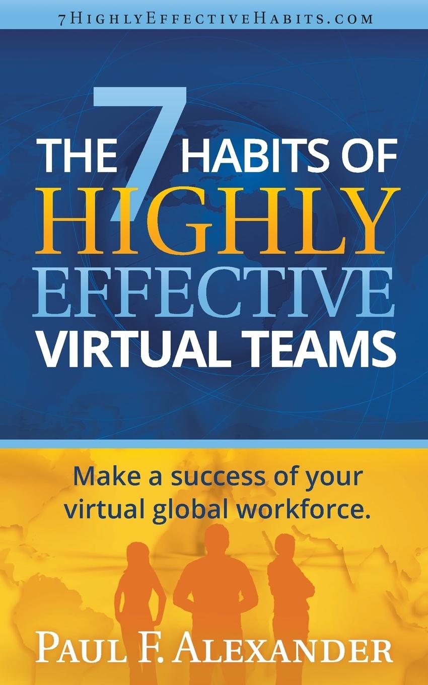 Cover: 9780993076244 | The 7 Habits of Highly Effective Virtual Teams | Alexander | Buch