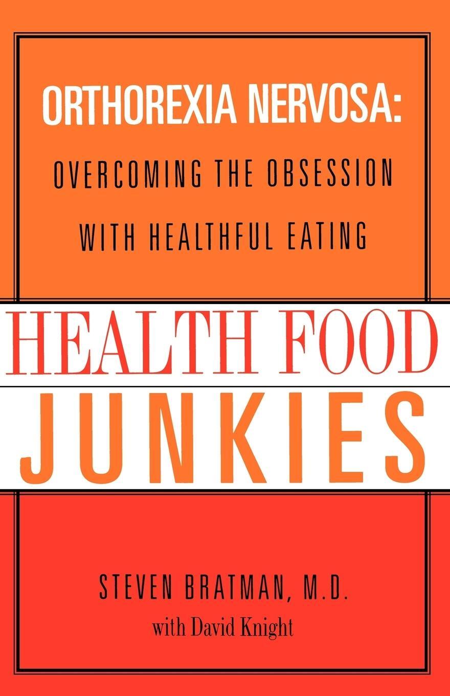 Cover: 9780767905855 | Health Food Junkies | Steven Bratman (u. a.) | Taschenbuch | Englisch