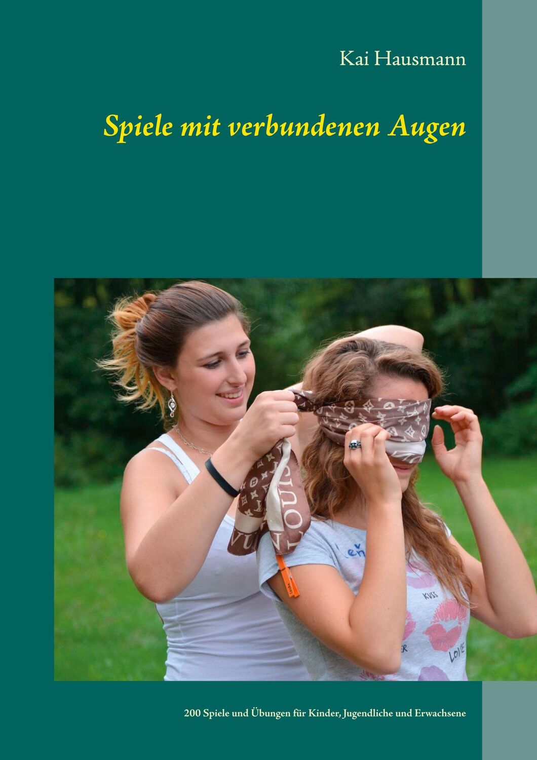 Cover: 9783752855197 | Spiele mit verbundenen Augen | Kai Hausmann | Taschenbuch | Paperback