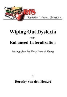 Cover: 9781468528121 | Wiping Out Dsylexia with Enhanced Lateralization | Honert | Buch