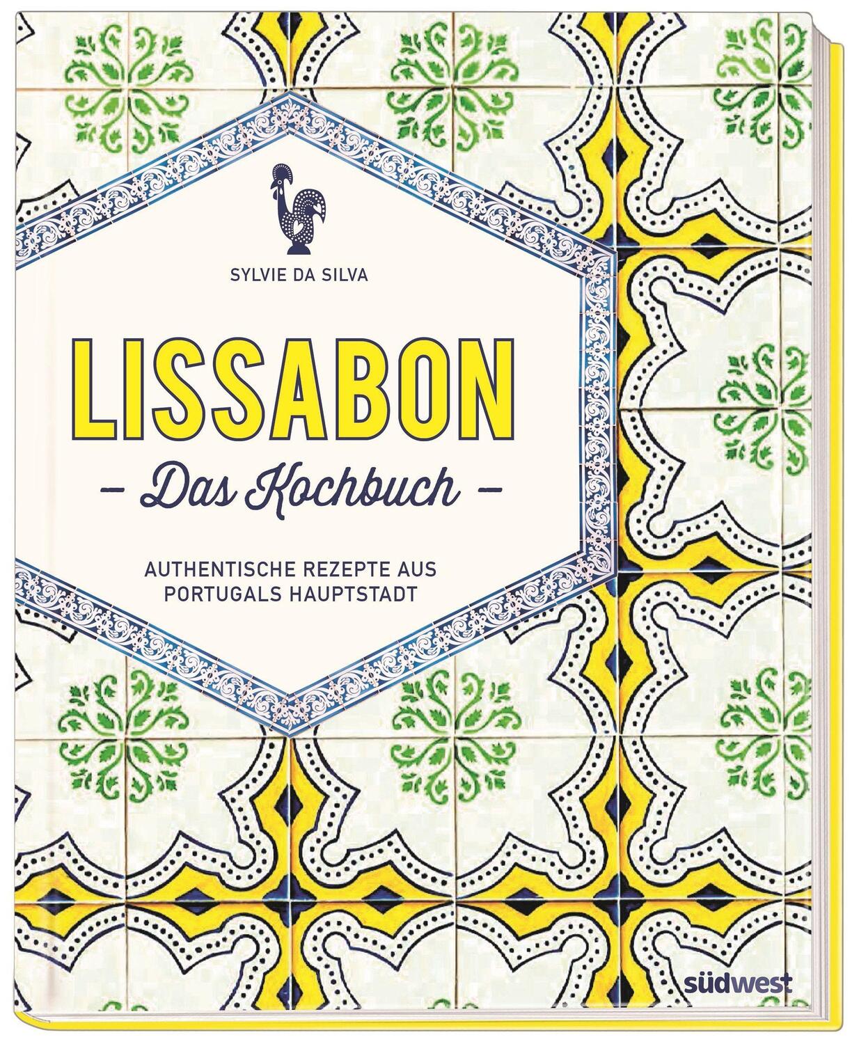 Bild: 9783517096117 | Lissabon - Das Kochbuch | Sylvie Da Silva | Buch | ca. 80 Farbfotos