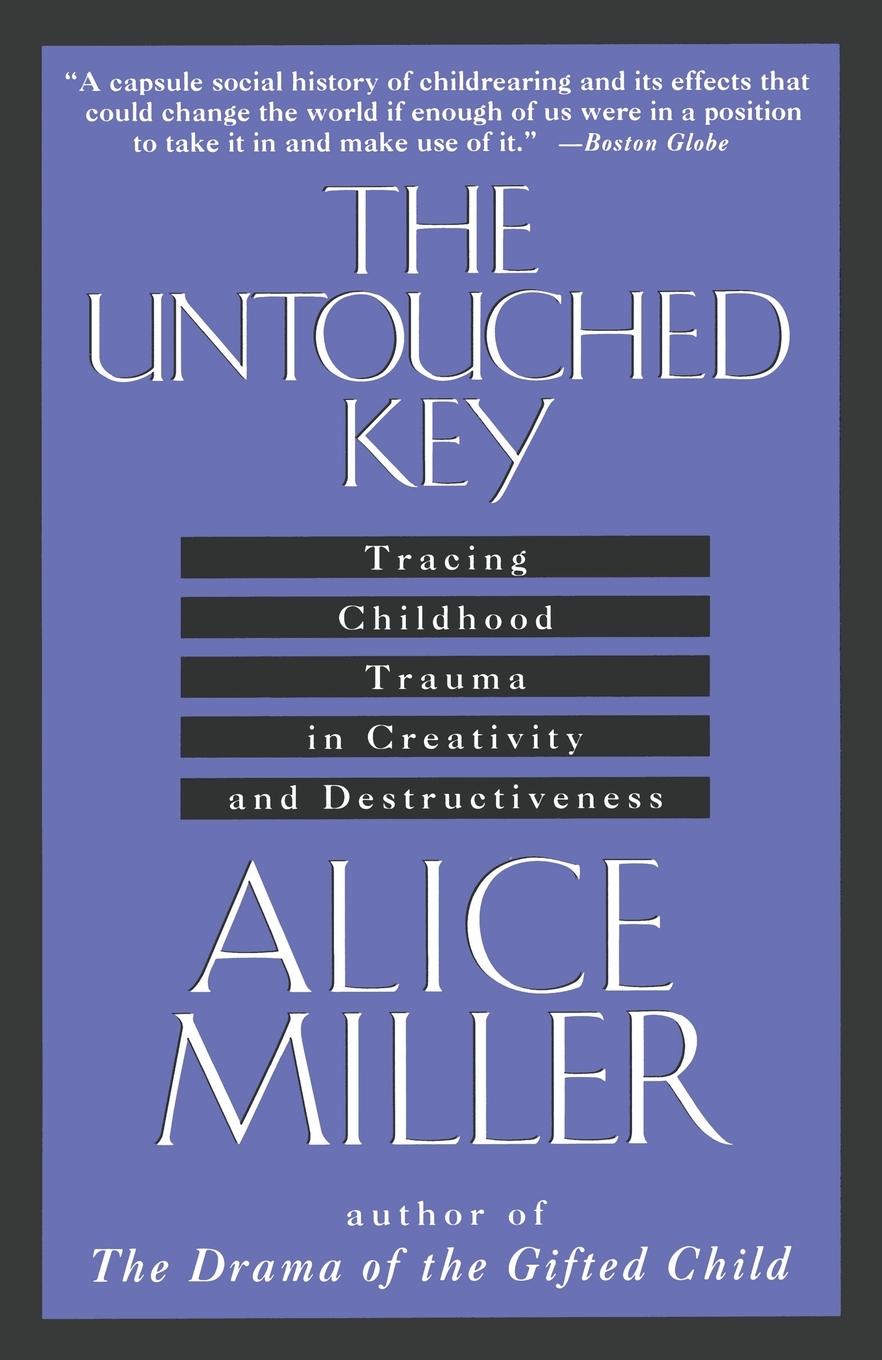 Cover: 9780385267649 | The Untouched Key | Alice Miller | Taschenbuch | Englisch | 1991