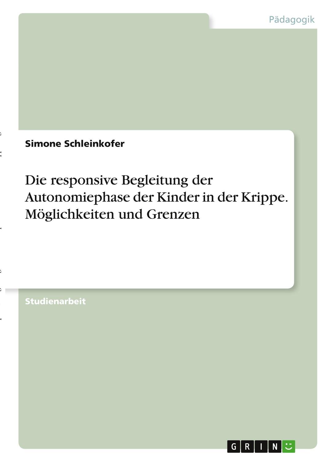 Cover: 9783346416605 | Die responsive Begleitung der Autonomiephase der Kinder in der...