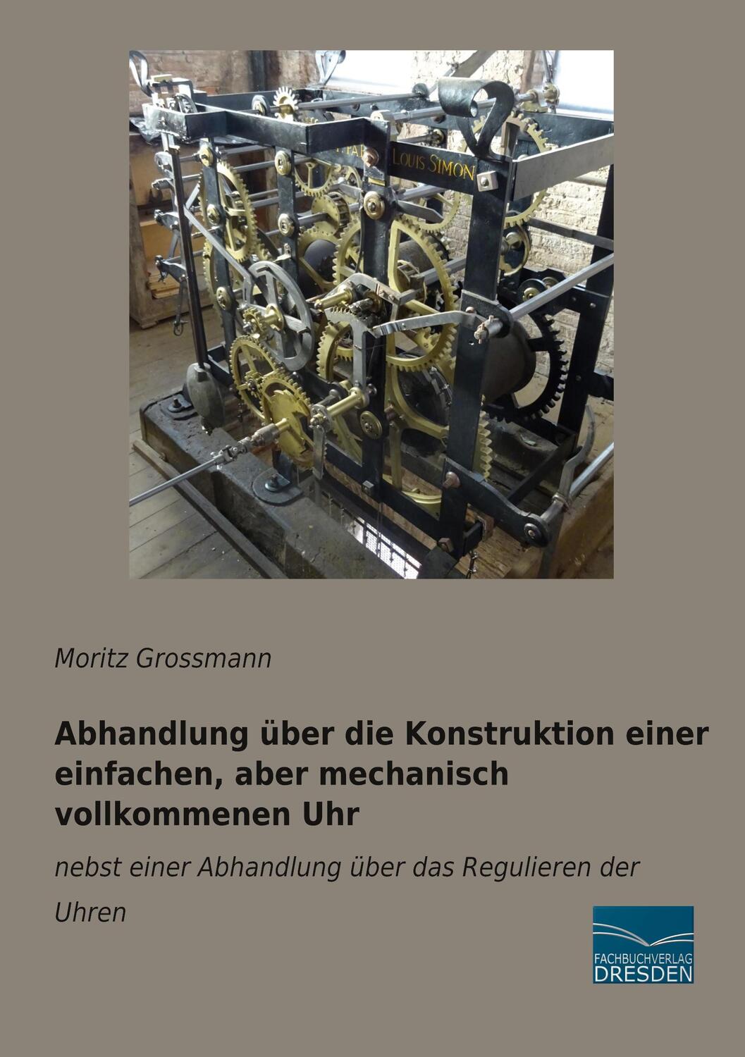 Cover: 9783961692149 | Abhandlung über die Konstruktion einer einfachen, aber mechanisch...