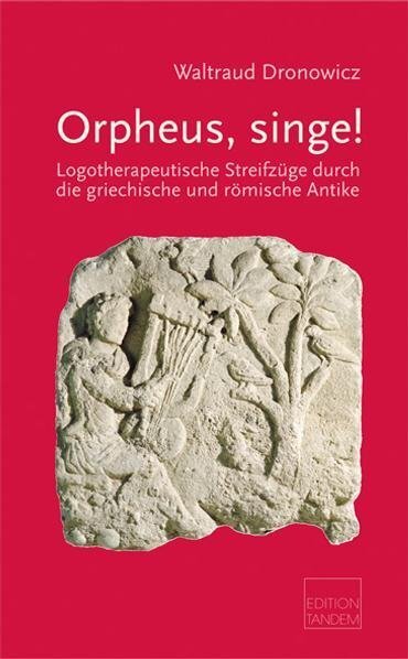 Cover: 9783902606532 | Orpheus, singe! | Waltraud Dronowicz | Buch | 128 S. | Deutsch | 2010