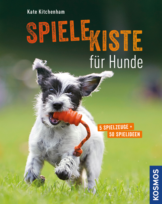 Cover: 9783440146811 | Spielekiste für Hunde | 5 Spielzeuge - 50 Spielideen | Kate Kitchenham