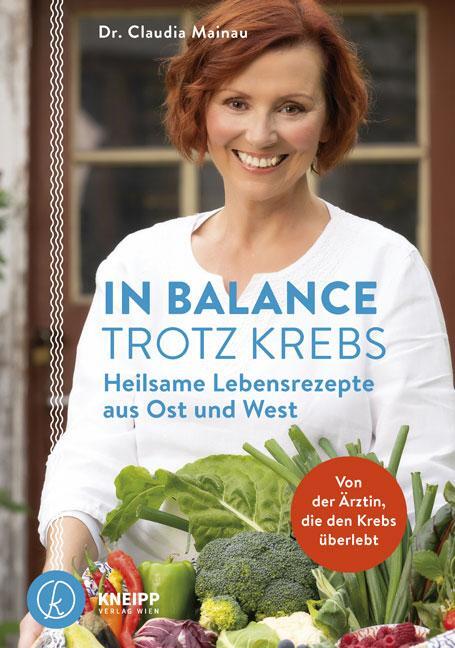 Cover: 9783708807782 | In Balance trotz Krebs | Heilsame Rezepte aus Ost und West | Mainau