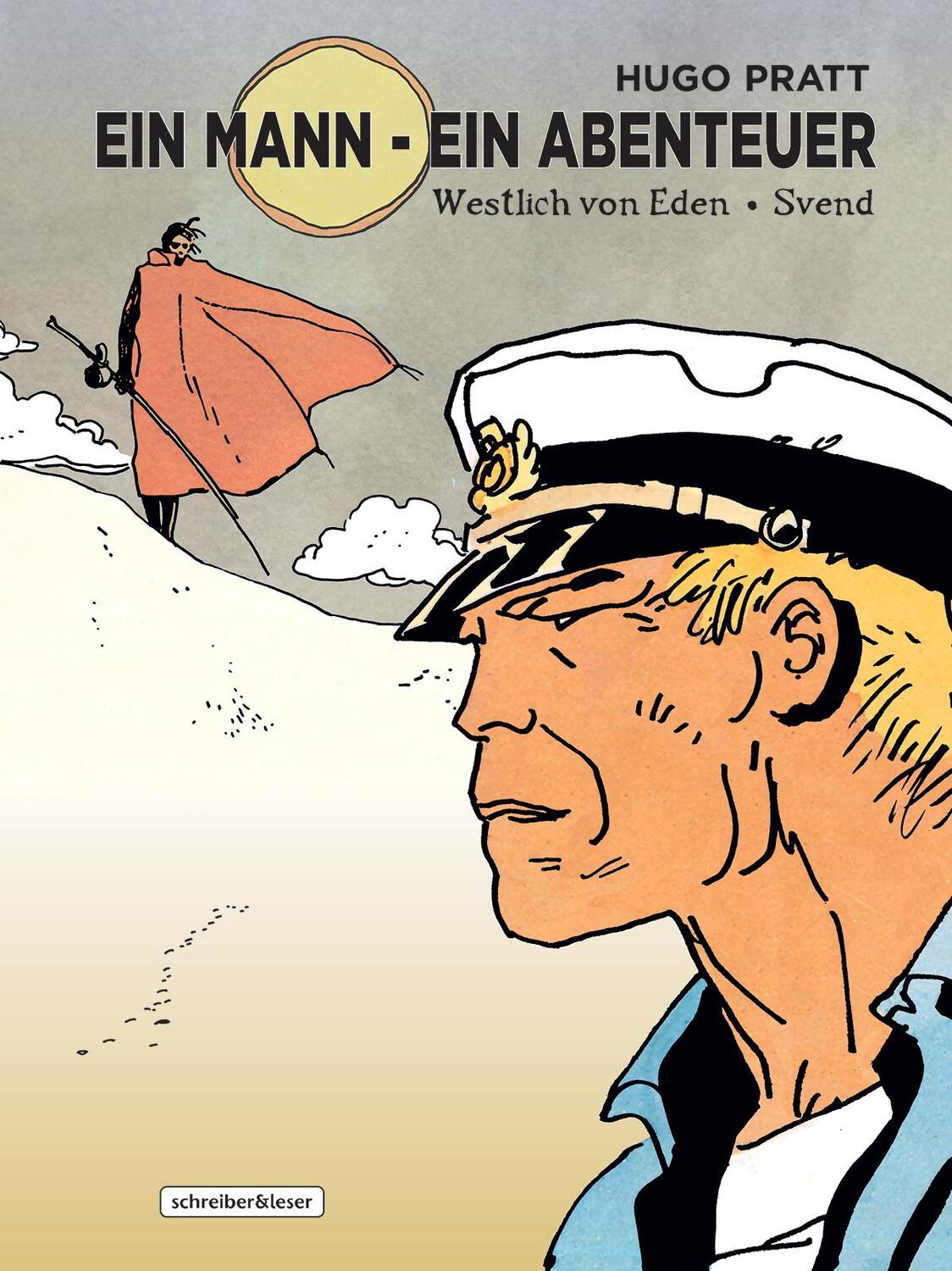 Cover: 9783946337782 | Ein Mann - Ein Abenteuer 2. Westlich von Eden - Svend | Hugo Pratt