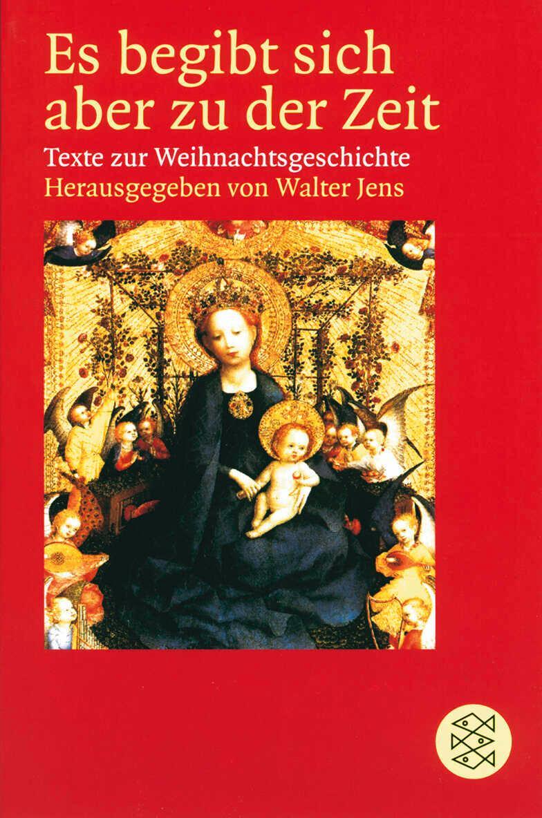 Cover: 9783596157495 | Es begibt sich aber zu der Zeit | Texte zur Weihnachtsgeschichte