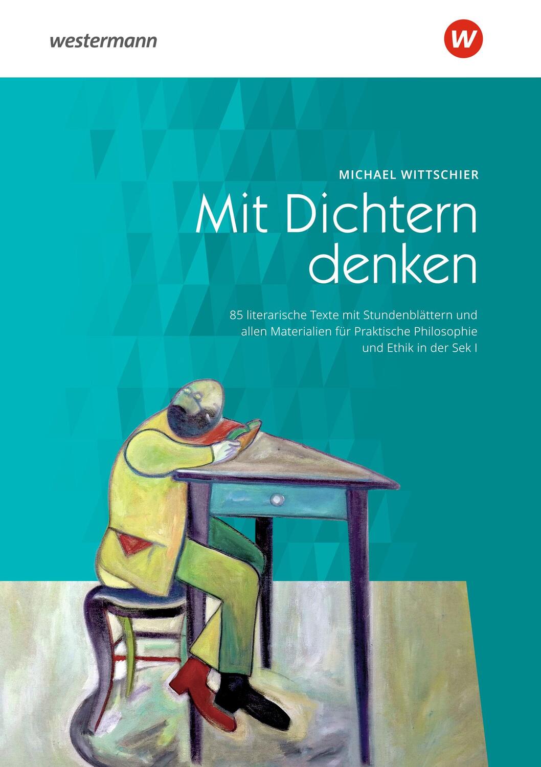 Cover: 9783141228236 | Mit Dichtern denken | Michael Wittschier | Taschenbuch | 320 S. | 2019