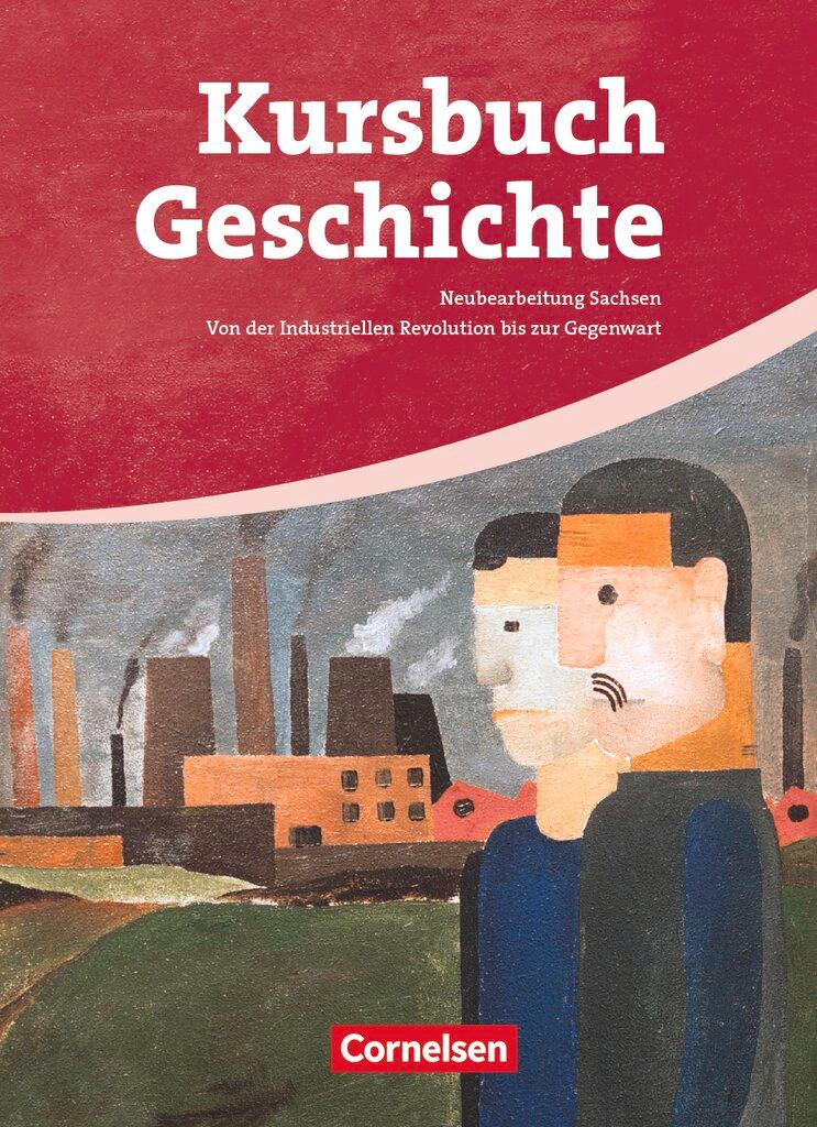 Cover: 9783464643273 | Kursbuch Geschichte. Von der Industriellen Revolution bis zur...