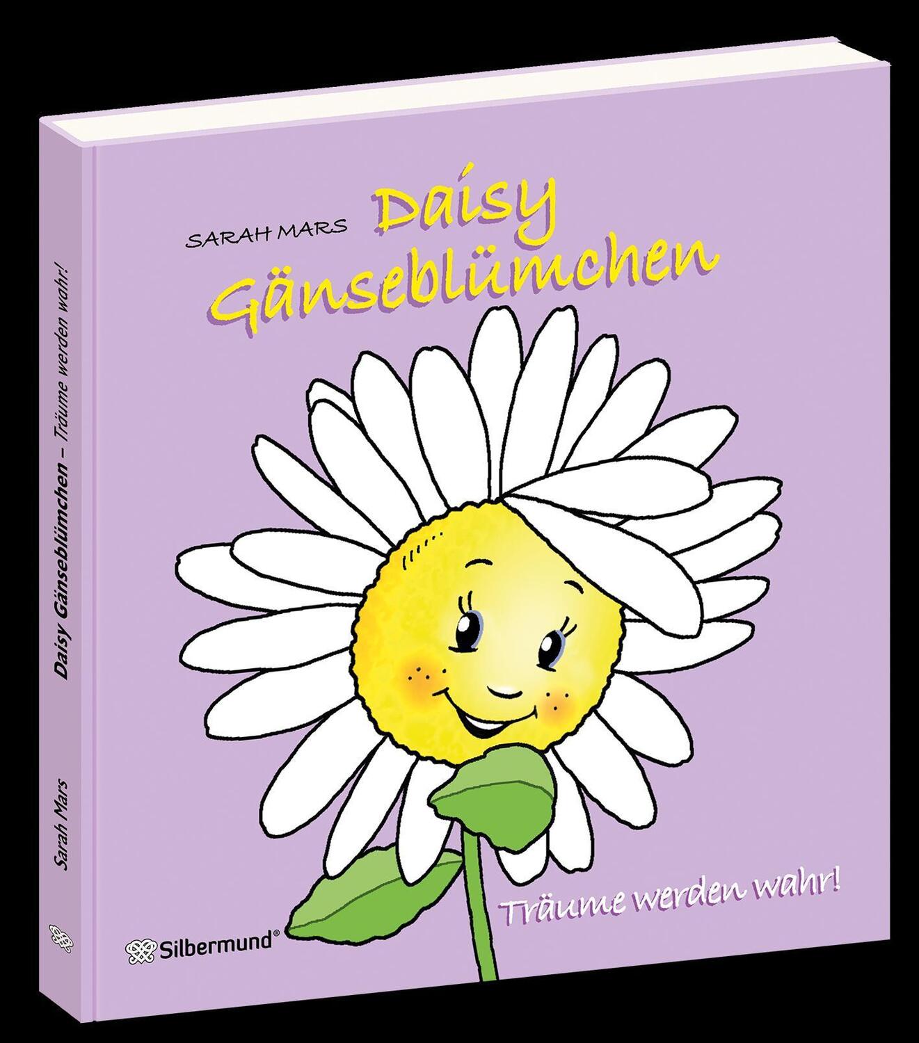 Cover: 9783950472523 | Daisy Gänseblümchen | Träume werden wahr! | Sarah Mars | Buch | 2021