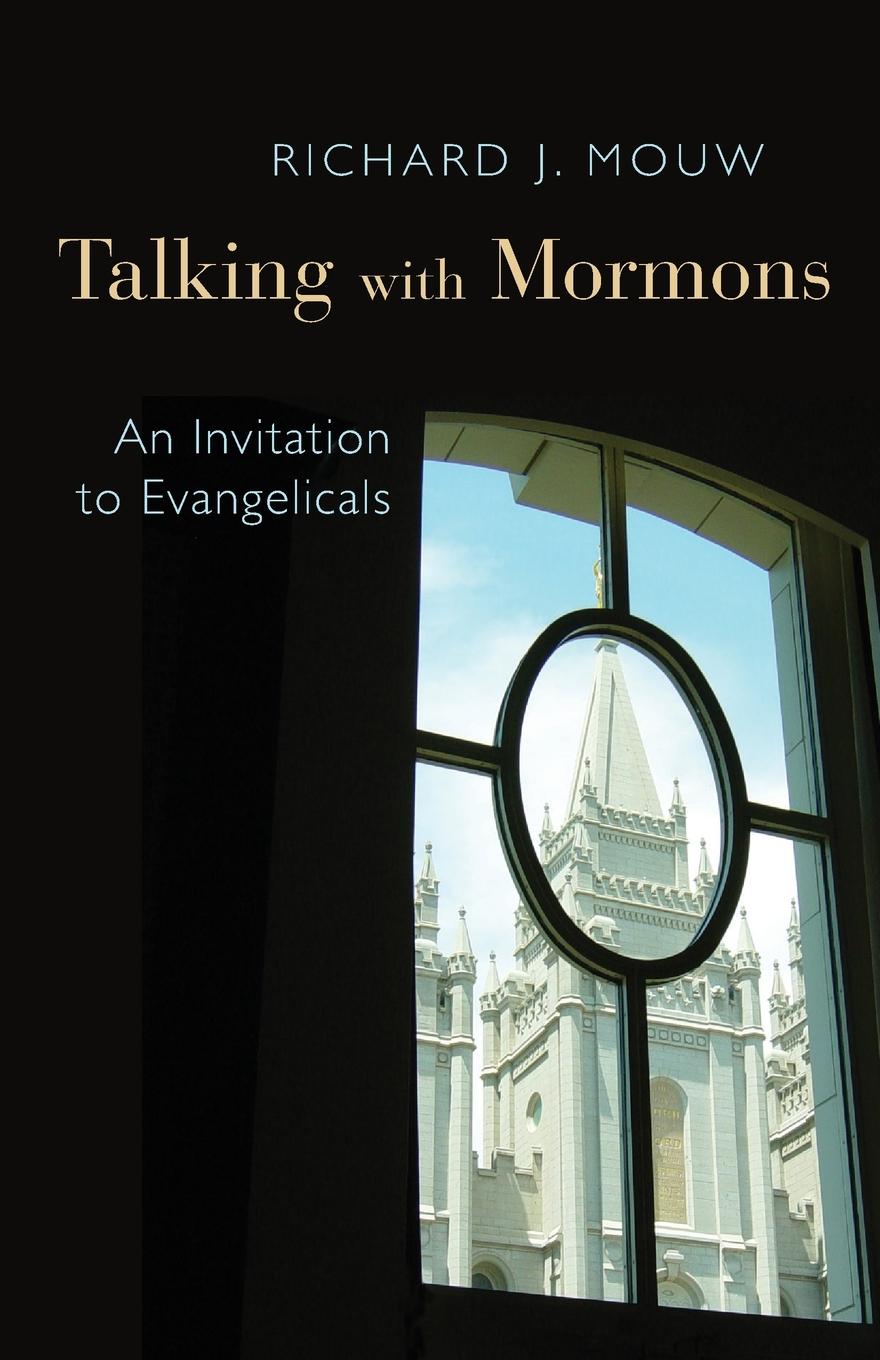 Cover: 9780802868589 | Talking with Mormons | An Invitation to Evangelicals | Richard J Mouw