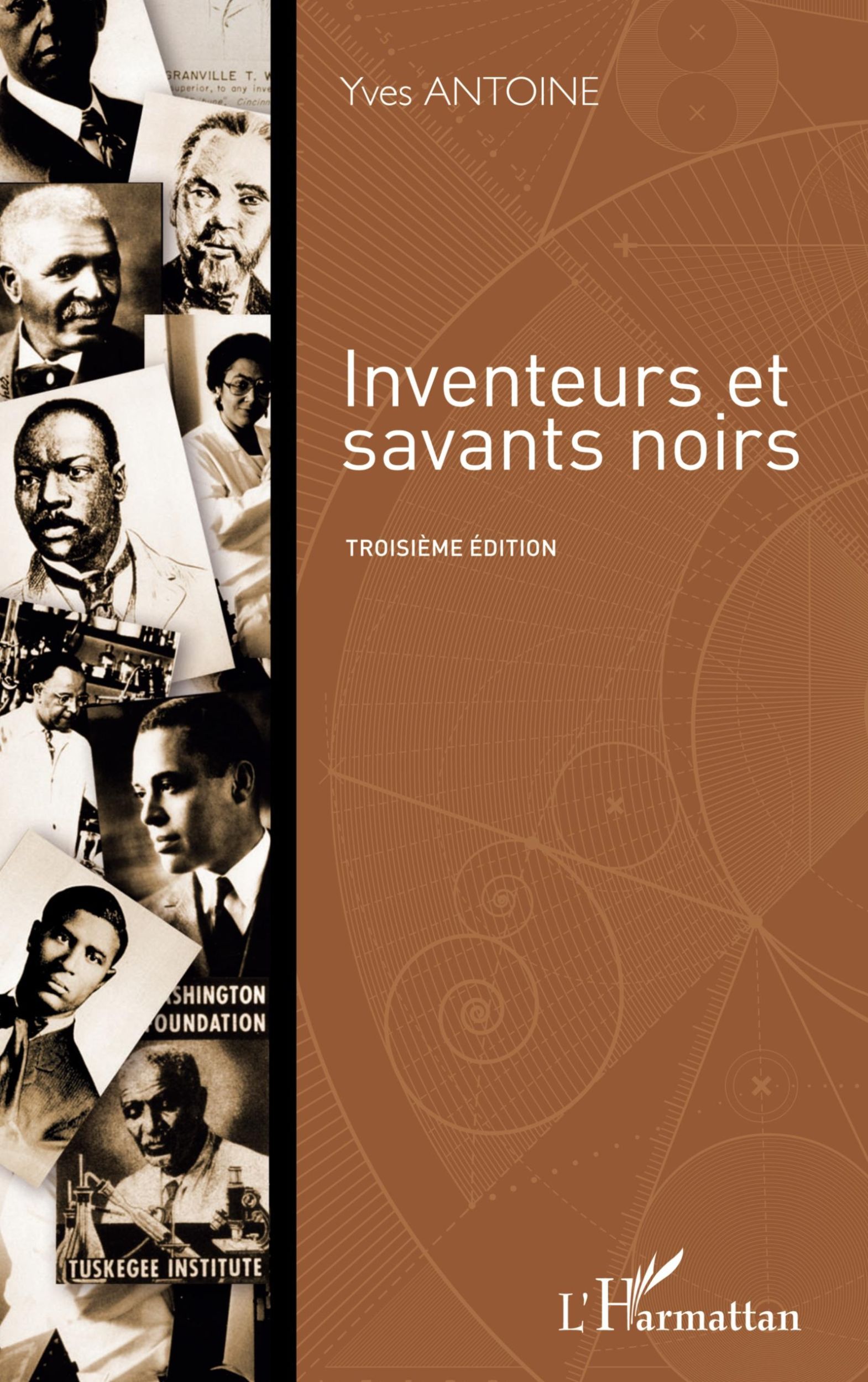 Cover: 9782343157283 | Inventeurs et savants noirs | Troisième édition | Yves Antoine | Buch