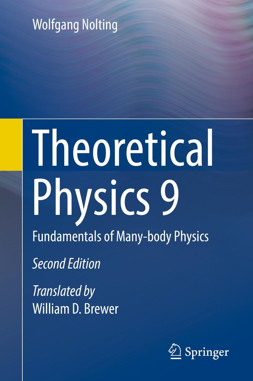 Cover: 9783319983240 | Theoretical Physics 9 | Fundamentals of Many-body Physics | Nolting