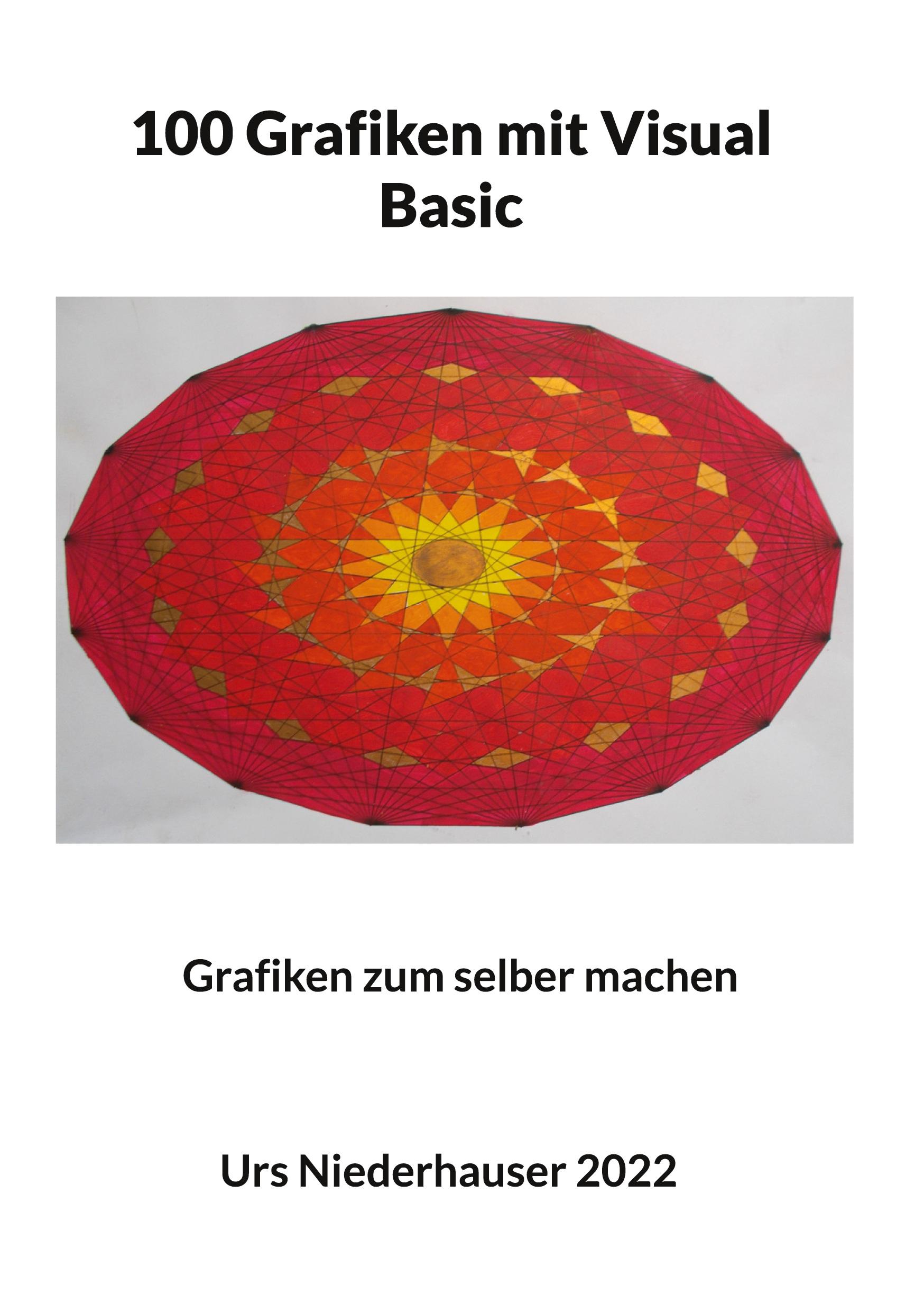 Cover: 9783756862917 | 100 Grafiken mit Visual Basic | Grafiken zum selber machen | Buch