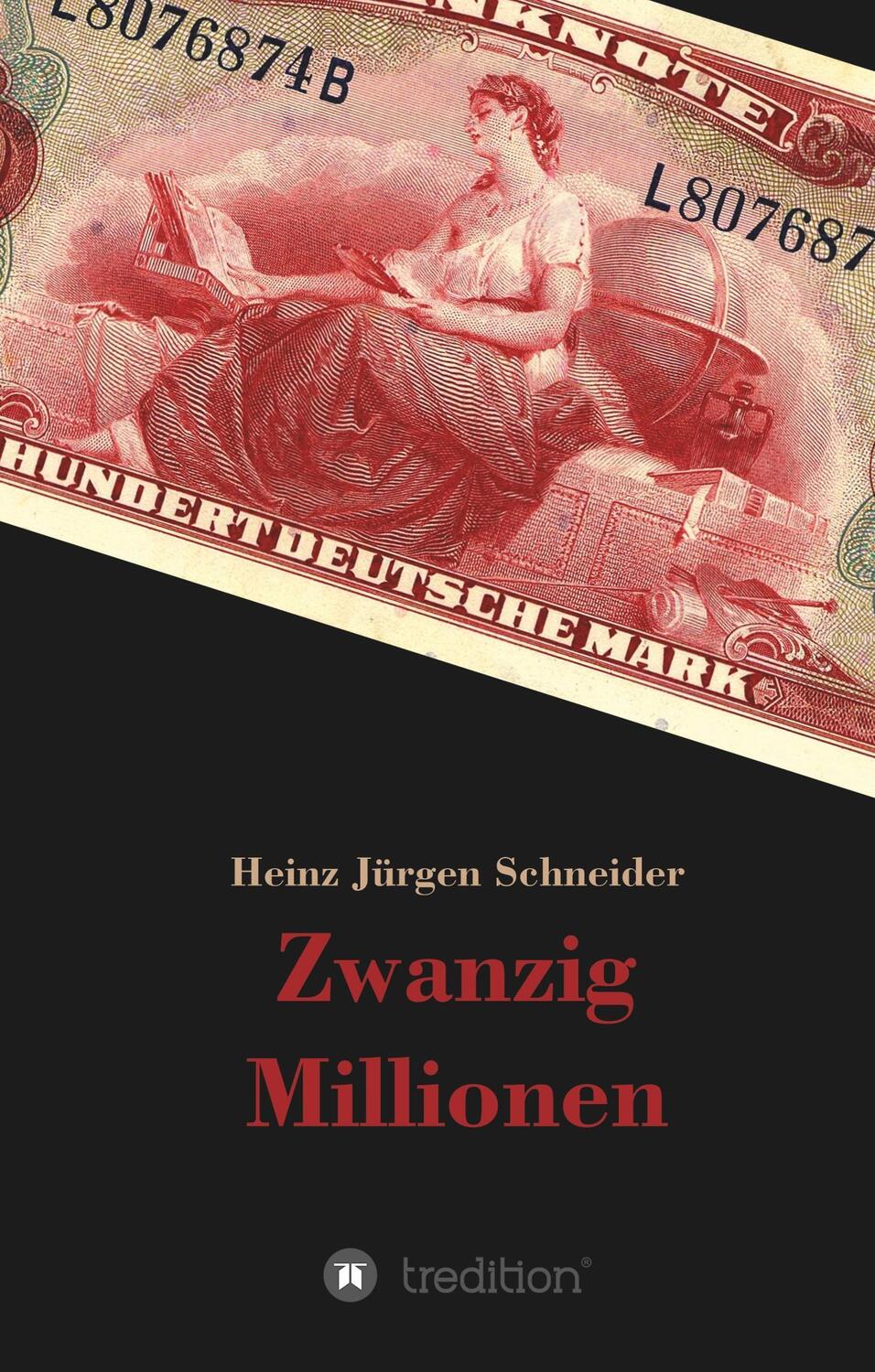 Cover: 9783743981539 | Zwanzig Millionen | Heinz Jürgen Schneider | Buch | 224 S. | Deutsch