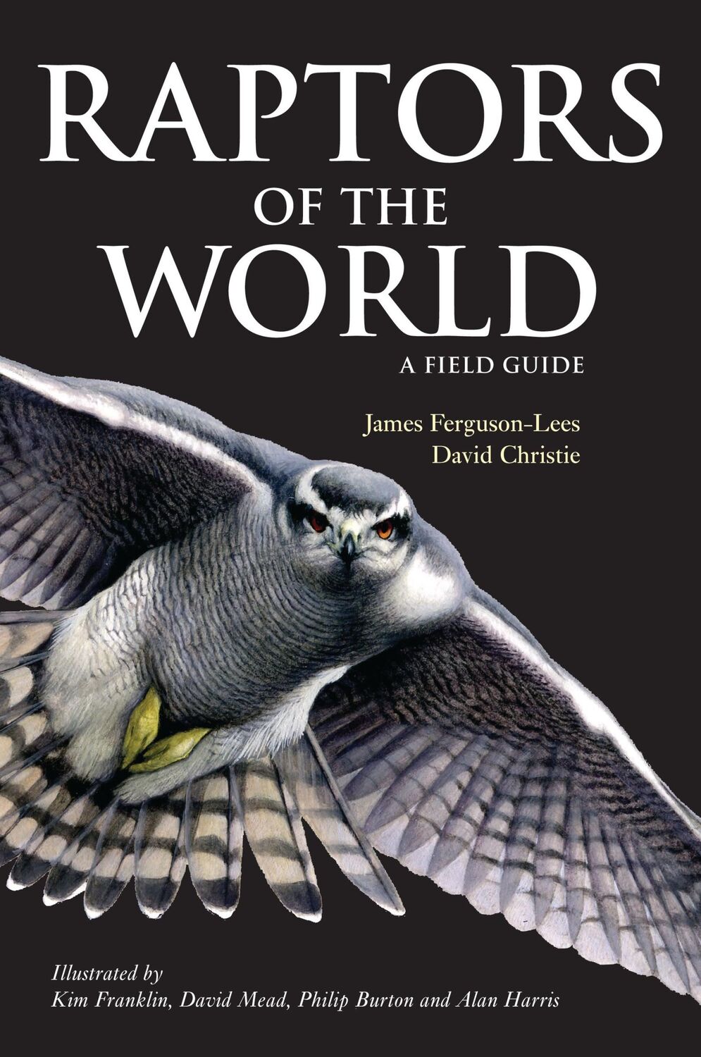 Cover: 9780713669572 | Raptors of the World: A Field Guide | David A. Christie (u. a.) | Buch